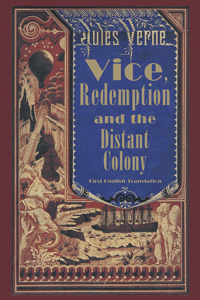Cover - Vice, Redemption and the Distant Colony